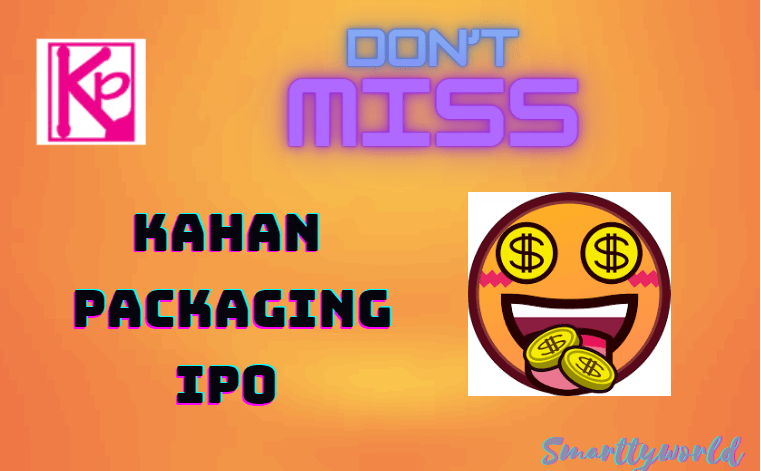 Kahan Packaging IPO